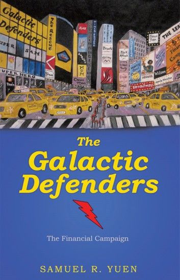 The Galactic Defenders: The Financial Campaign