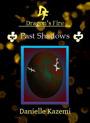 Past Shadows (#20) (Dragon\