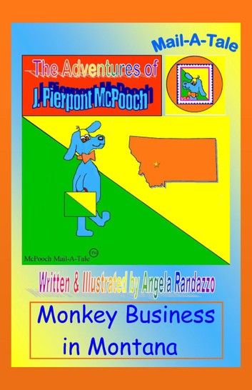 Montana/McPooch Mail-A-Tale:Monkey Business in Montana