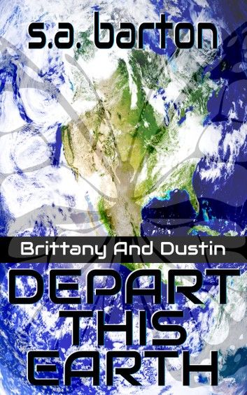 Brittany And Dustin Depart This Earth