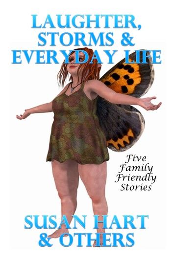 Laughter, Storms & Everyday Life: Five Family Friendly Stories