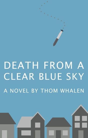 Death from a Clear Blue Sky