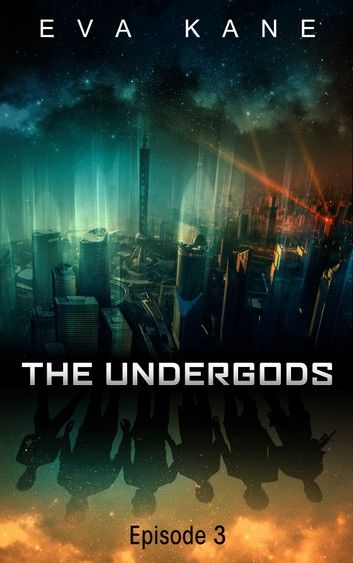 The Undergods (Episode 3)