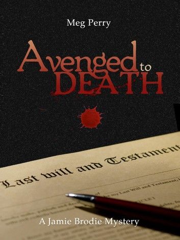 Avenged to Death: A Jamie Brodie Mystery