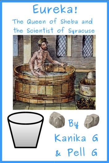 Eureka!: The Queen Of Sheba And The Scientist Of Syracuse
