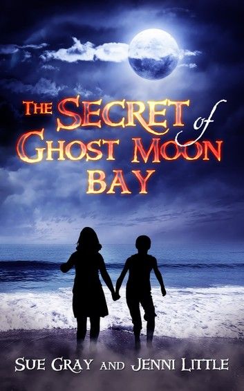 The Secret of Ghost Moon Bay