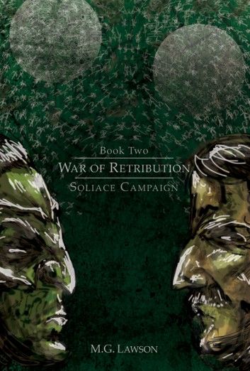 War of Retribution: Soliace Campaign