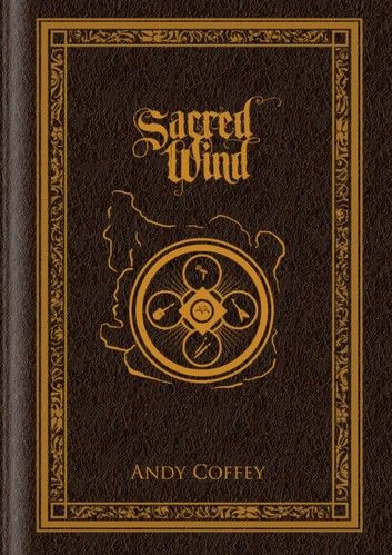 Sacred Wind: The Complete Trilogy