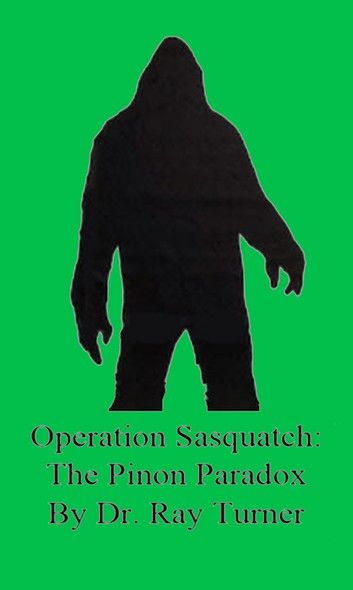 Operation Sasquatch: The Piñon Paradox