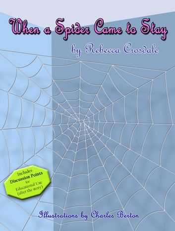 When A Spider Came To Stay