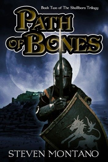 Path of Bones (The Skullborn Trilogy, Book 2)