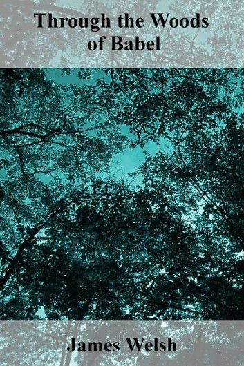 Through the Woods of Babel