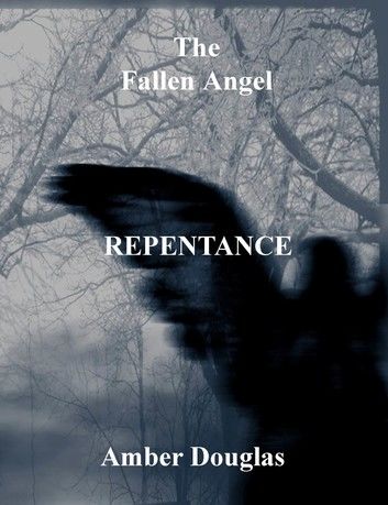 The Fallen Angel: Repentance