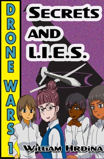 Drone Wars: Issue 1 - Secrets and L.I.E.S.