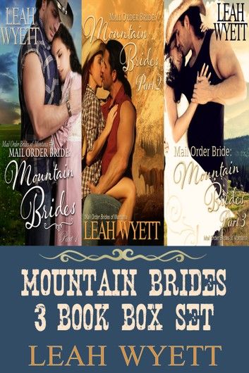 Mountain Brides 3 Book Box Set: Mail Order Brides Of Montana