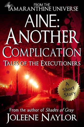 Aine: Another Complication (Tales of the Executioners)