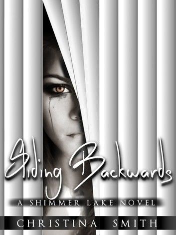 Sliding Backwards, A Shimmer Lake Novel # 3