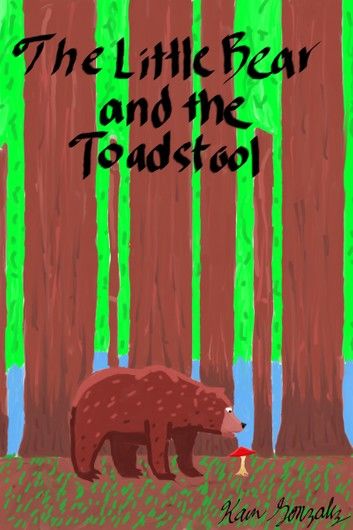 The Little Bear and the Toadstool