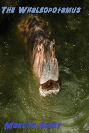 The Whaleopotamus