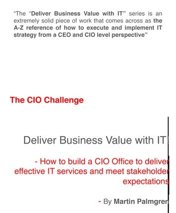 The CIO Challenge: Deliver Business Value with IT! – How to build a CIO Office to deliver effective IT services and meet stakeholder expectations