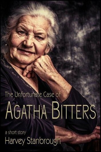 The Unfortunate Case of Agatha Bitters
