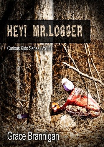 Hey! Mr. Logger