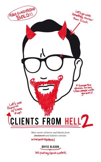 Clients From Hell 2: A collection of anonymously-contributed client horror stories