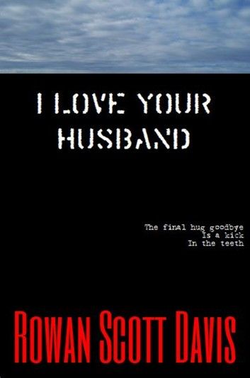 I Love Your Husband