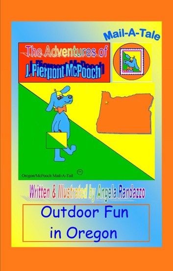 Oregon/McPooch Mail-A-Tale:Outdoor Fun in Oregon