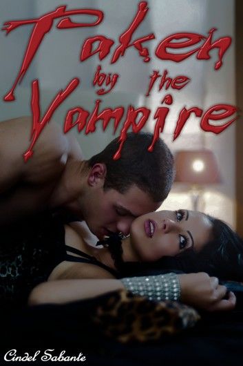 Taken by the Vampire