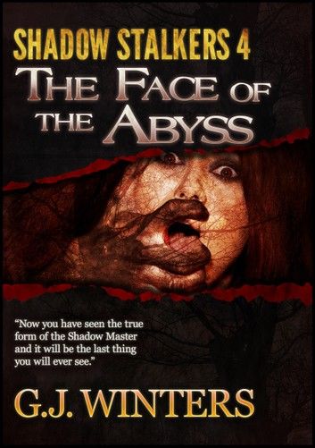 The Face of The Abyss: Shadow Stalkers 4