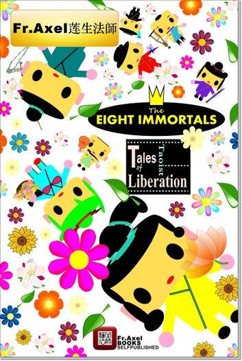 The Eight Immortals: Taoist Tales of Liberation