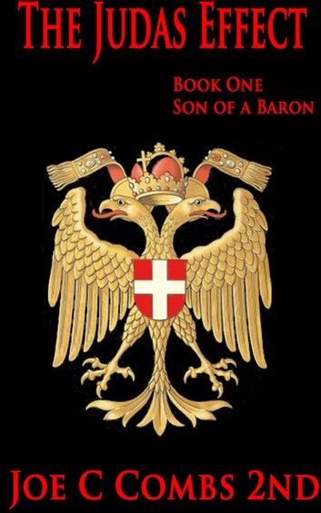 The Judas Effect: Book #1 Son of a Baron