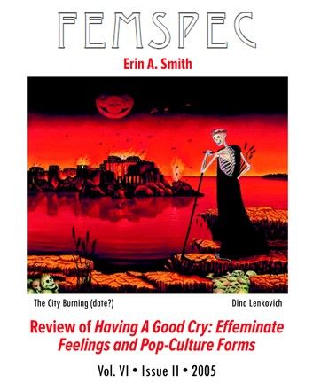 Review of Having a Good Cry: Effeminate Feelings and Pop-Culture Forms, Femspec Issue 6.2