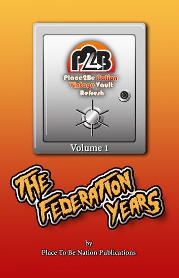 Place To Be Nation Vintage Vault Refresh: Volume 1 - WWF 1985-1992: The Federation Years