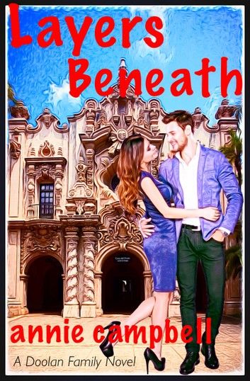 Layers Beneath (2nd in the Doolan Family series) - contemporary romance HEA standalone