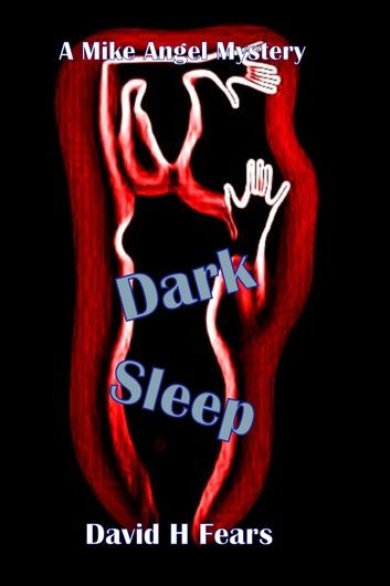 Dark Sleep: A Mike Angel Mystery