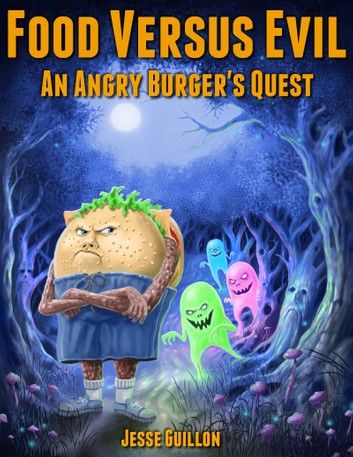 Food Versus Evil: An Angry Burger\