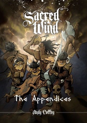 Sacred Wind: The Appendices