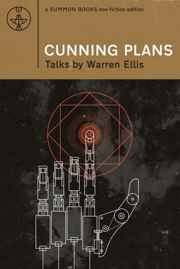 Cunning Plans: Talks By Warren Ellis