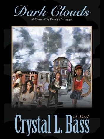 Dark Clouds: A Charm City Family\