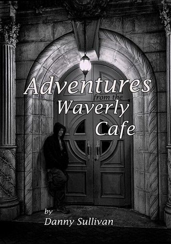 Adventures From the Waverly Cafe