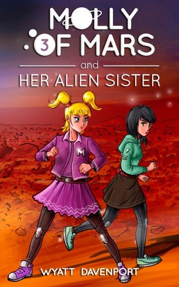 Molly of Mars and her Alien Sister