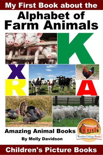 My First Book about the Alphabet of Farm Animals: Amazing Animal Books - Children\