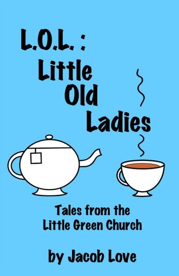 L.O.L.: Little Old Ladies
