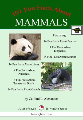 101 Fun Facts About Mammals: A Set of Seven 15-Minute Books, Educational Version