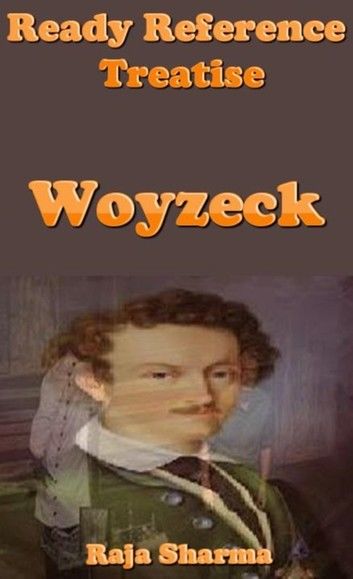 Ready Reference Treatise: Woyzeck