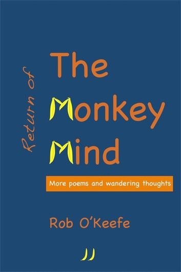 Return of the Monkey Mind: More Poems and Wandering Thoughts