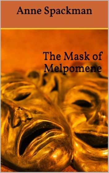 The Mask of Melpomene