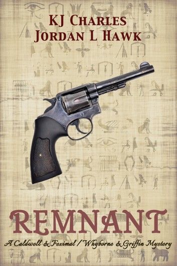 Remnant: a story by Jordan L Hawk & KJ Charles